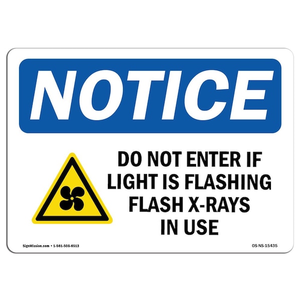 Signmission OSHA Notice Sign, 3.5" Height, 5" Width, NOTICE Do Not Enter If Light Sign With Symbol, Landscape OS-NS-D-35-L-15435 - main